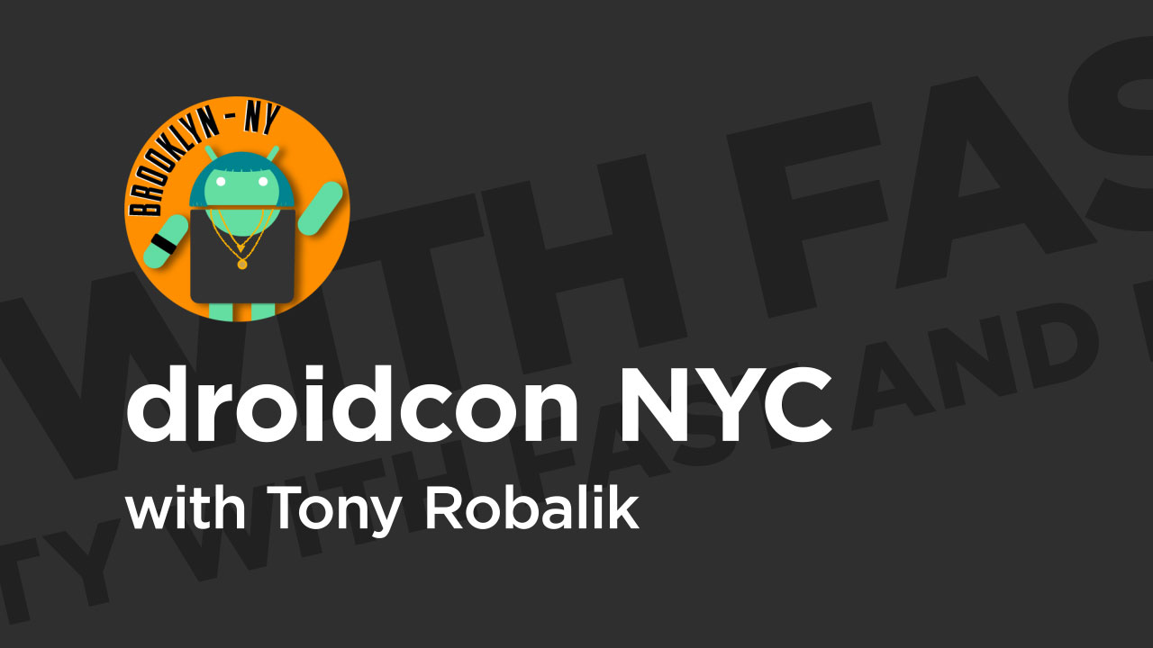 droidcon NYC '19 Maximize Developer Productivity with Fast