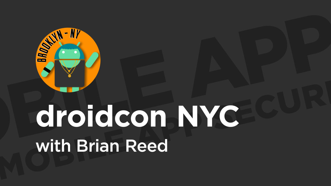 droidcon NYC '19: Best Practices for Mobile App Security Testing from Pluralsight | Course by Edvicer