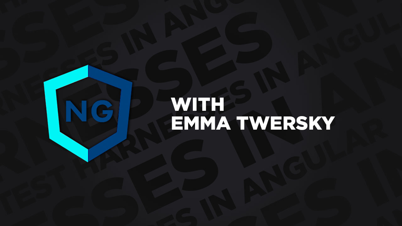 Test Harnesses in Angular Pluralsight