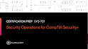 Security Operations for CompTIA Security+