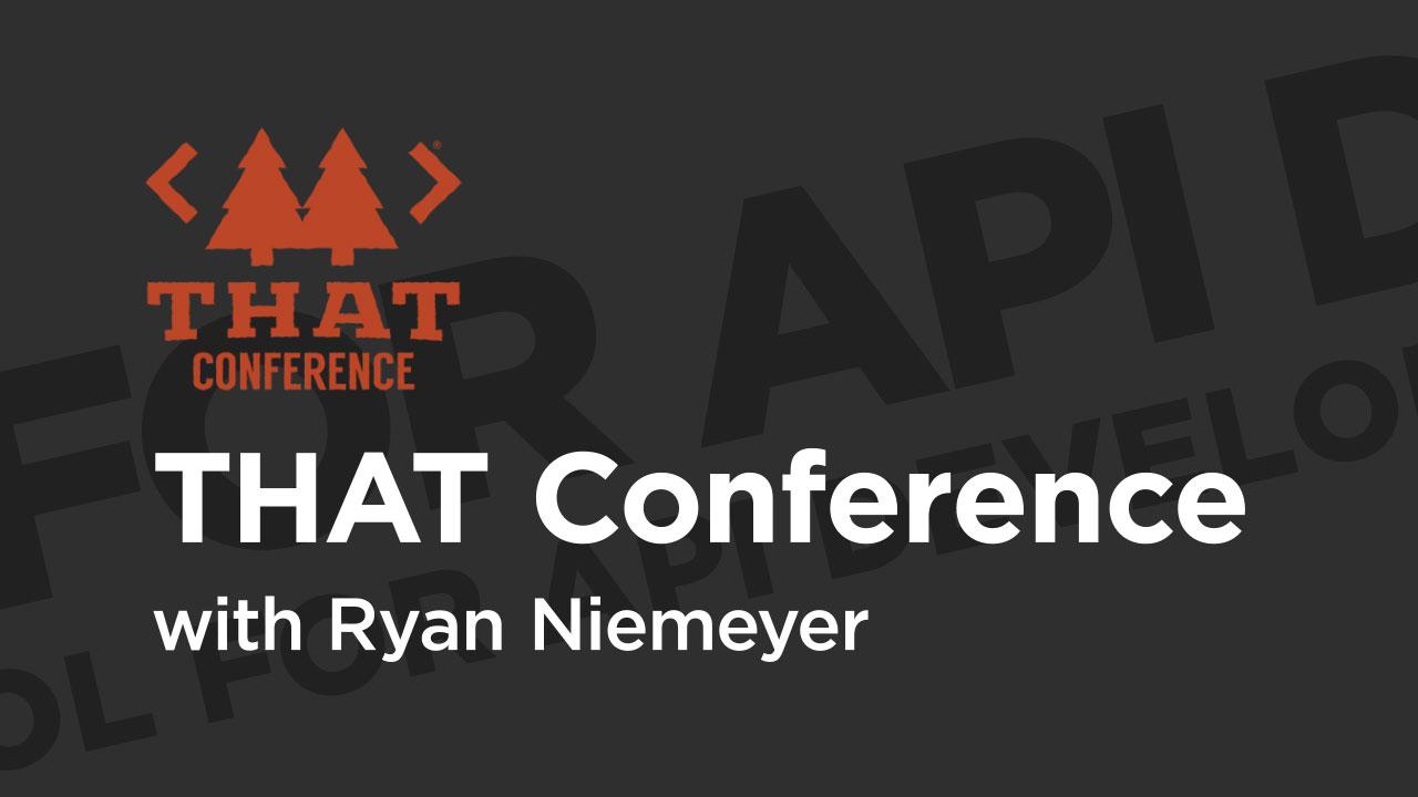 THAT Conference '19: Postman: An Incredible Tool for API Development and Testing from Pluralsight | Course by Edvicer